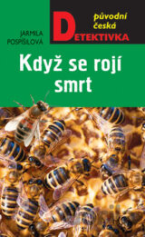 Když se rojí smrt