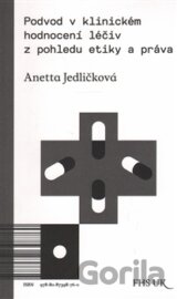 Podvod v klinickém hodnocení léčiv z pohledu etiky a práva