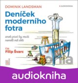 Deníček moderního fotra aneb Proč by muži neměli mít děti