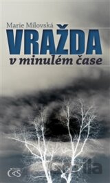 Vražda v minulém čase