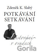 Potkávání setkávání