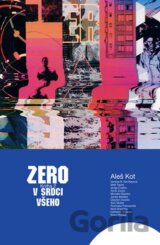 Zero 2: V srdci všeho