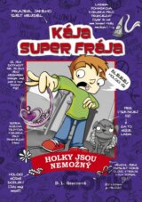 Kája, super frája: Holky jsou nemožný!