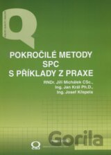 Pokročilé metody SPC s příklady z praxe