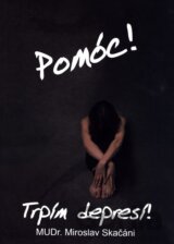 Pomóc! Trpím depresí!