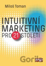 Intuitivní marketing pro 21. století
