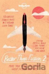 Better Than Fiction 2