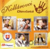 KOLLAROVCI: 5 DIEVCATA