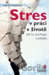 Stres v práci a v životě
