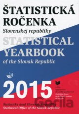 Štatistická ročenka Slovenskej republiky 2015/Statistical Yearbook of the Slovak Republic 2015