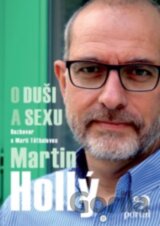 Hollý Martin - O duši a sexu