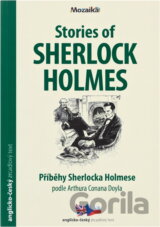Stories of Sherlock Holmes = Příběhy Sherlocka Holmese
