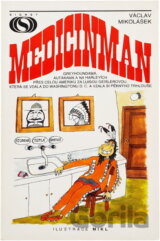 Medicinman : Greyhoundama, auťákama a na harleyích přes celou Ameriku za Luisou Geislerovou, která se vdala do Washingtonu D.C. a vzala si pěknýho trhlouše