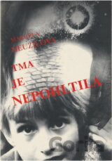 Tma je nepohltila