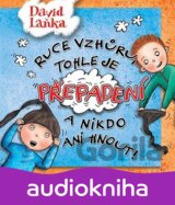 Ruce vzhůru, tohle je přepadení a nikdo ani hnout!