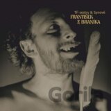 Tři sestry & Synové: František Z Braníka