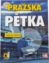 Pražská pětka : kriminální příběhy