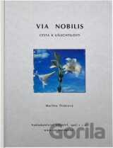 Via nobilis : cesta k ušlechtilosti