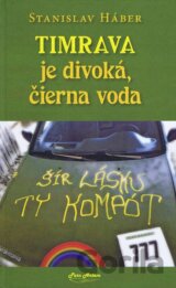 Timrava je divoká, čierna voda