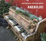 Jan Burian, Jaroslav Kořán: Anebojo!