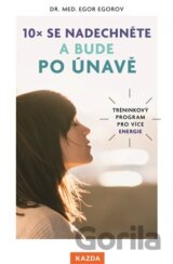 10x se nadechněte a bude po únavě