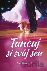 Tancuj si svůj sen