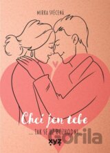 Chci jen tebe