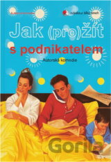 Jak (pře)žít s podnikatelem