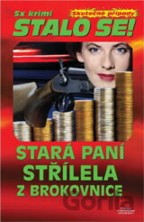 Stará paní střílela z brokovnice