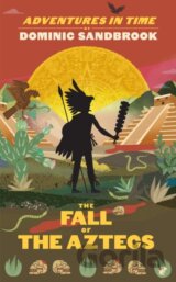 Adventures in Time: The Fall of the Aztecs