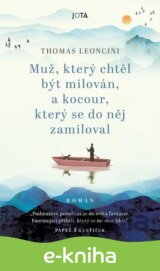 Muž, který chtěl být milován a kocour, který se do něj zamiloval