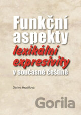Funkční aspekty lexikální expresivity v současné češtině