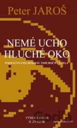 Nemé ucho, hluché oko