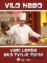 Vilo Habo varí lepšie ako tvoja mama