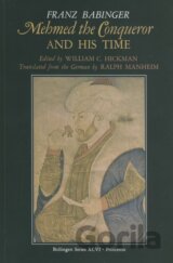 Mehmed the Conqueror and His Time