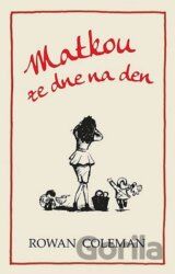 Matkou ze dne na den