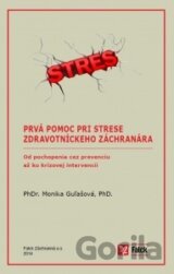 Prvá pomoc pri strese zdravotníckeho záchranára