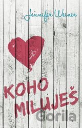 Koho miluješ