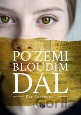 Po zemi bloudím dál