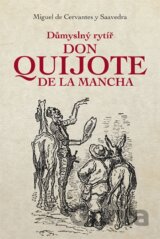 Důmyslný rytíř Don Quijote de La Mancha