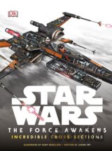 Star Wars: The Force Awakens Incredible Cross Sections