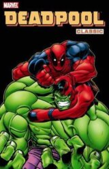 Deadpool Classic (Volume 2)