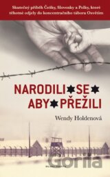 Narodili se aby přežili