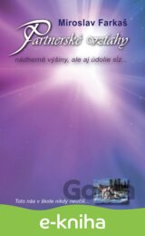 Partnerské vzťahy, nádherné výšiny, ale aj údolie sĺz