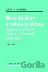 Mezi ideálem a nahou pravdou