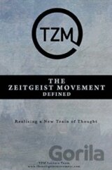 The Zeitgeist Movement Defined