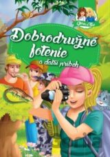 Dobrodružné fotenie a ďalší príbeh