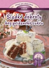 Sladké dobroty bez pridaného cukru