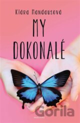 My dokonalé