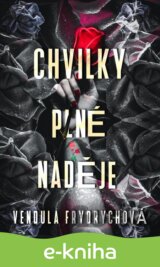 Chvilky plné naděje